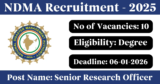 NDMA Recruitment 2025 – Apply Offline for 10 Senior Research Officer Posts