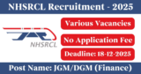NHSRCL Recruitment 2025 – Apply for 1 JGM/DGM (Finance) Post