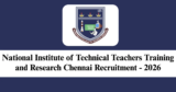 NITTTR Chennai Recruitment 2026 – Apply Online for 12 Technical Assistant, Multi-Tasking Staff Posts