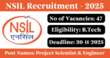 NSIL Recruitment 2025 – Apply Online for 47 Project Scientist and Engineer Posts