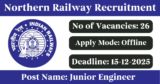 Northern Railway Recruitment 2025 – Apply Offline for 26 Junior Engineer Posts
