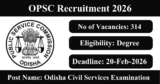 OPSC Recruitment 2026 – Apply Online for 314 Odisha Civil Services Examination Posts