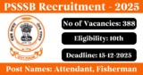 PSSSB Recruitment 2025 – Apply Online for 388 Attendant, Fisherman Posts