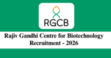 RGCB Recruitment 2026 – Apply Online for 1 Project Assistant Post