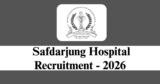 Safdarjung Hospital Recruitment 2026 – Walk-in Interview for 114 Junior Resident Posts