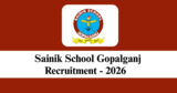 Sainik School Gopalganj Recruitment 2026