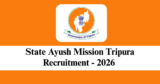 State Ayush Mission Tripura Recruitment 2026