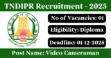TNDIPR Recruitment 2025 – Apply Offline for 1 Video Cameraman Post