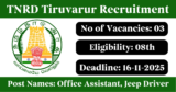 TNRD Tiruvarur Recruitment 2025 – Apply Offline for 3 Jeep Driver, Office Assistant Posts