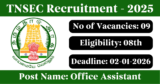 TNSEC Recruitment 2026 – Apply Offline for 9 Office Assistant, Driver Posts
