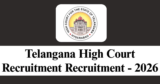 Telangana High Court Recruitment 2026