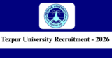 Tezpur University Recruitment 2026 – Walk-in Interview for 2 Junior Doctor Posts
