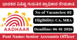 UIDAI Recruitment 2025 – Apply Offline for 2 Senior Accounts Officer Posts