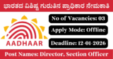 UIDAI Recruitment 2025 – Apply Offline for 3 Director, Section Officer Posts
