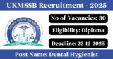 UKMSSB Recruitment 2025 – Apply Online for 30 Dental Hygienist Posts