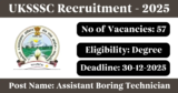 UKSSSC Recruitment 2025 – Apply Online for 57 Assistant Boring Technician Posts