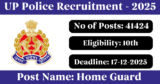 UP Police Recruitment 2025 – Apply Online for 41424 Home Guard Posts