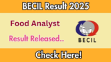 BECIL Food Analyst Result 2025 Declared: Download at becil.com